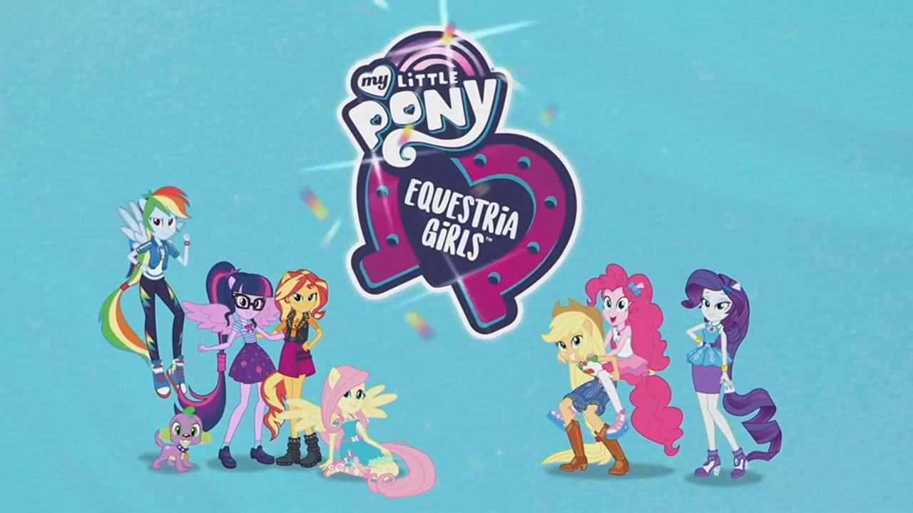 My Little Pony: Equestria Girls - Better Together